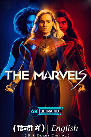 The Marvels (2023) Dual Audio [Hindi ORG. + English] WeB-DL 480p [400MB] | 720p [1GB] | 1080p [2.2GB] | 2160p 4K [15GB]