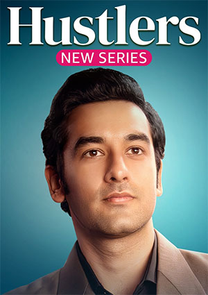 Hustlers (2024) Season 1 Hindi Complete AMZN-MiniTV WEB Series 480p | 720p | 1080p WEB-DL